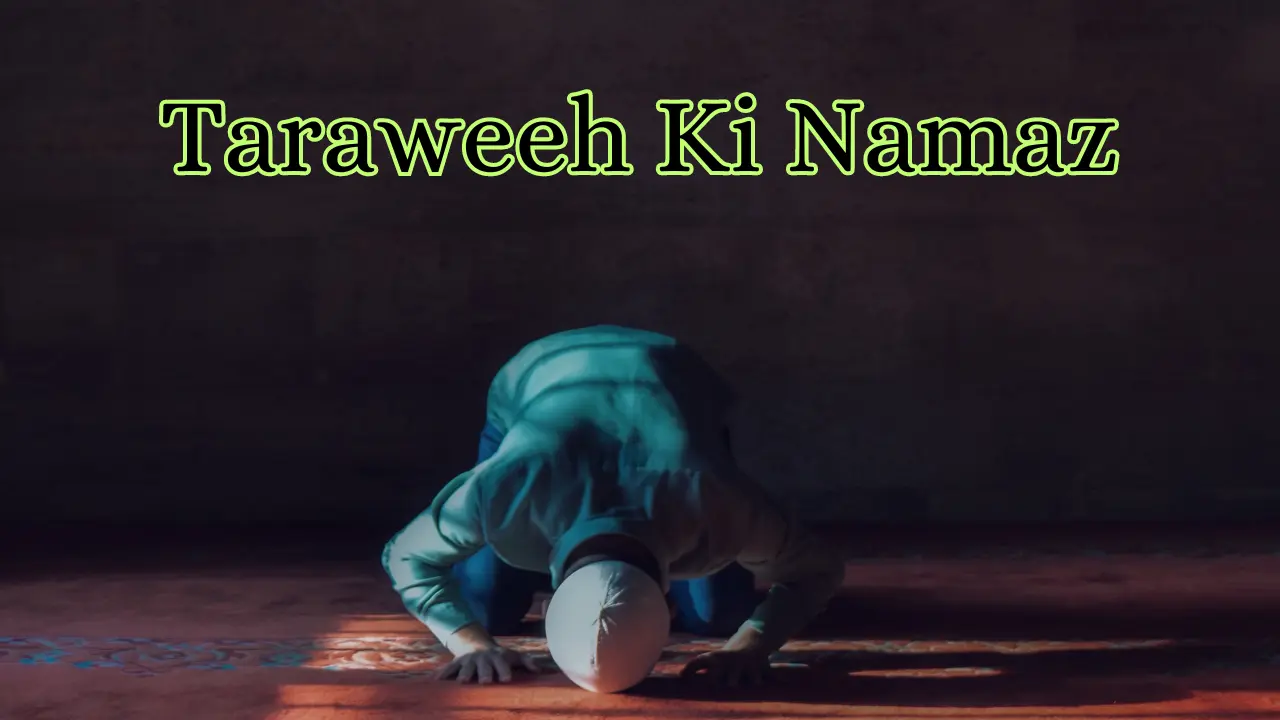 Taraweeh Ki Namaz: Niyat, Rakat, Step by Step, Tarika, Sunnat ya Nafil, Tasbeeh