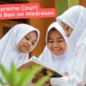 India’s Supreme Court Overturns Ban on Madrasas